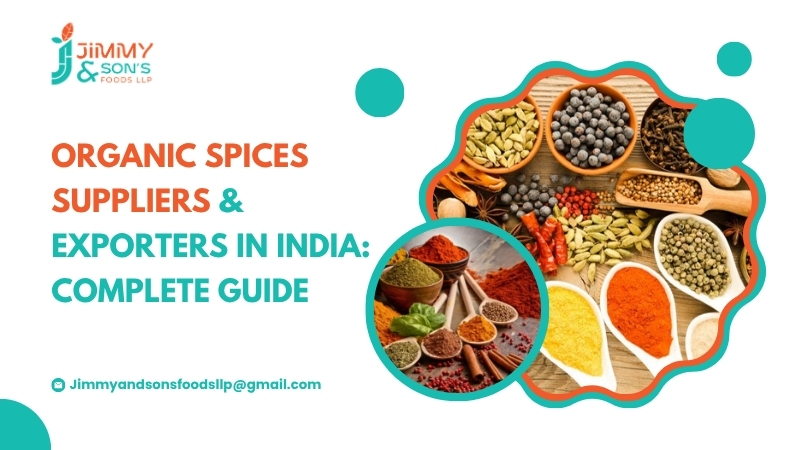 Organic Spices Suppliers & Exporters in India: Complete Guide